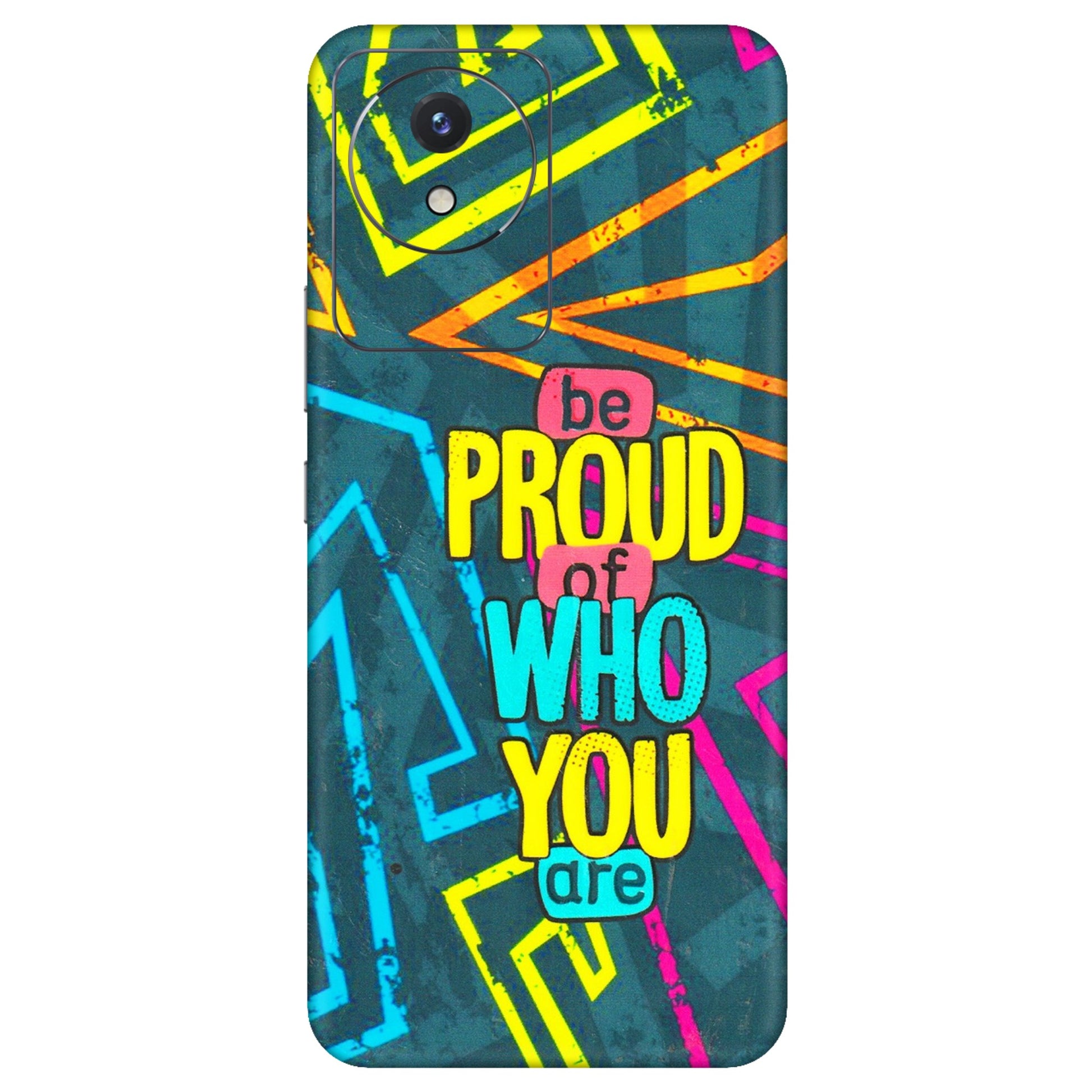 VIVO Y Series Phone Skins (All Models) - Be Proud Of Who You Are - 3D Embossed Finish (L-277) Vivo Y02