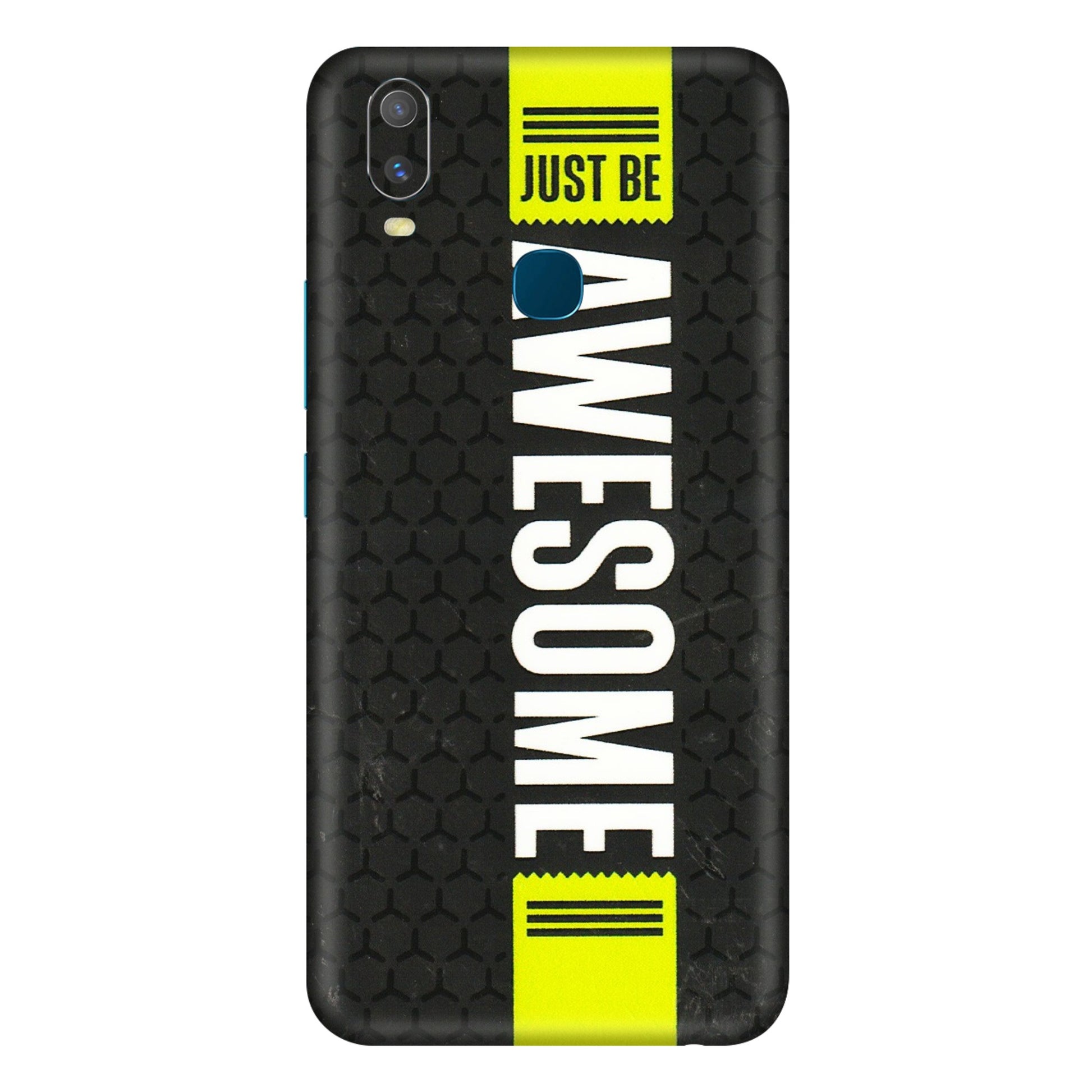 VIVO Y Series Phone Skins (All Models) - Just Be Awesome - 3D Embossed Finish (L-101) Vivo Y11