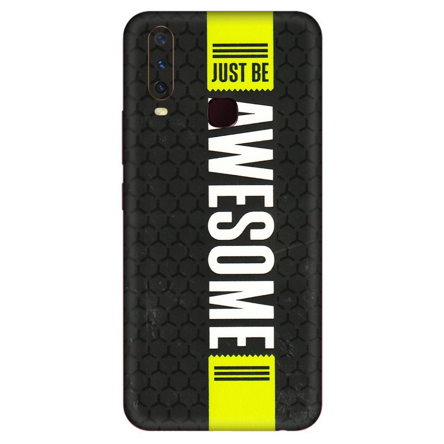 VIVO Y Series Phone Skins (All Models) - Just Be Awesome - 3D Embossed Finish (L-101) Vivo Y12