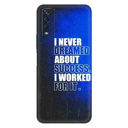 VIVO Y Series Phone Skins (All Models) - I Never Dreamed About Success - 3D Embossed Finish (L-283) Vivo Y12s