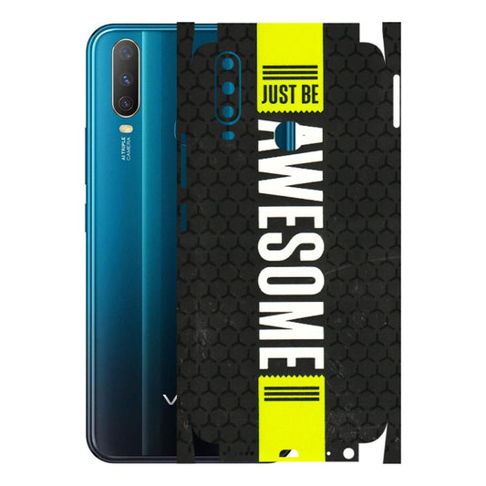 VIVO Y Series Phone Skins (All Models) - Just Be Awesome - 3D Embossed Finish (L-101) Vivo Y15