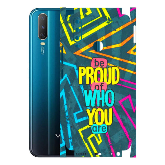 VIVO Y Series Phone Skins (All Models) - Be Proud Of Who You Are - 3D Embossed Finish (L-277) Vivo Y15