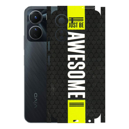 VIVO Y Series Phone Skins (All Models) - Just Be Awesome - 3D Embossed Finish (L-101) Vivo Y16