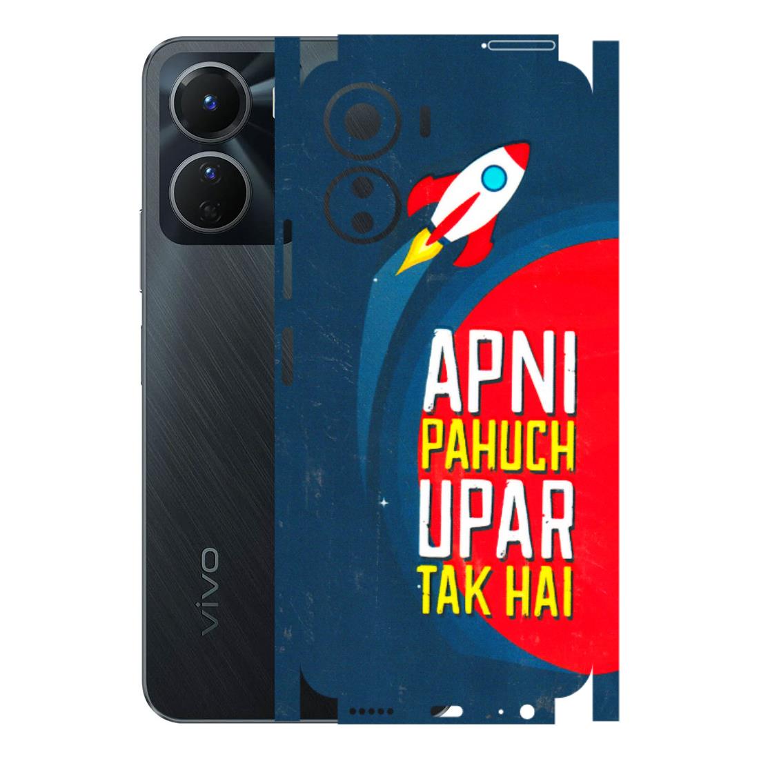 VIVO Y Series Phone Skins (All Models) - Apni Pahuch Upar Tak Hai - 3D Embossed Finish (L-276) Vivo Y16