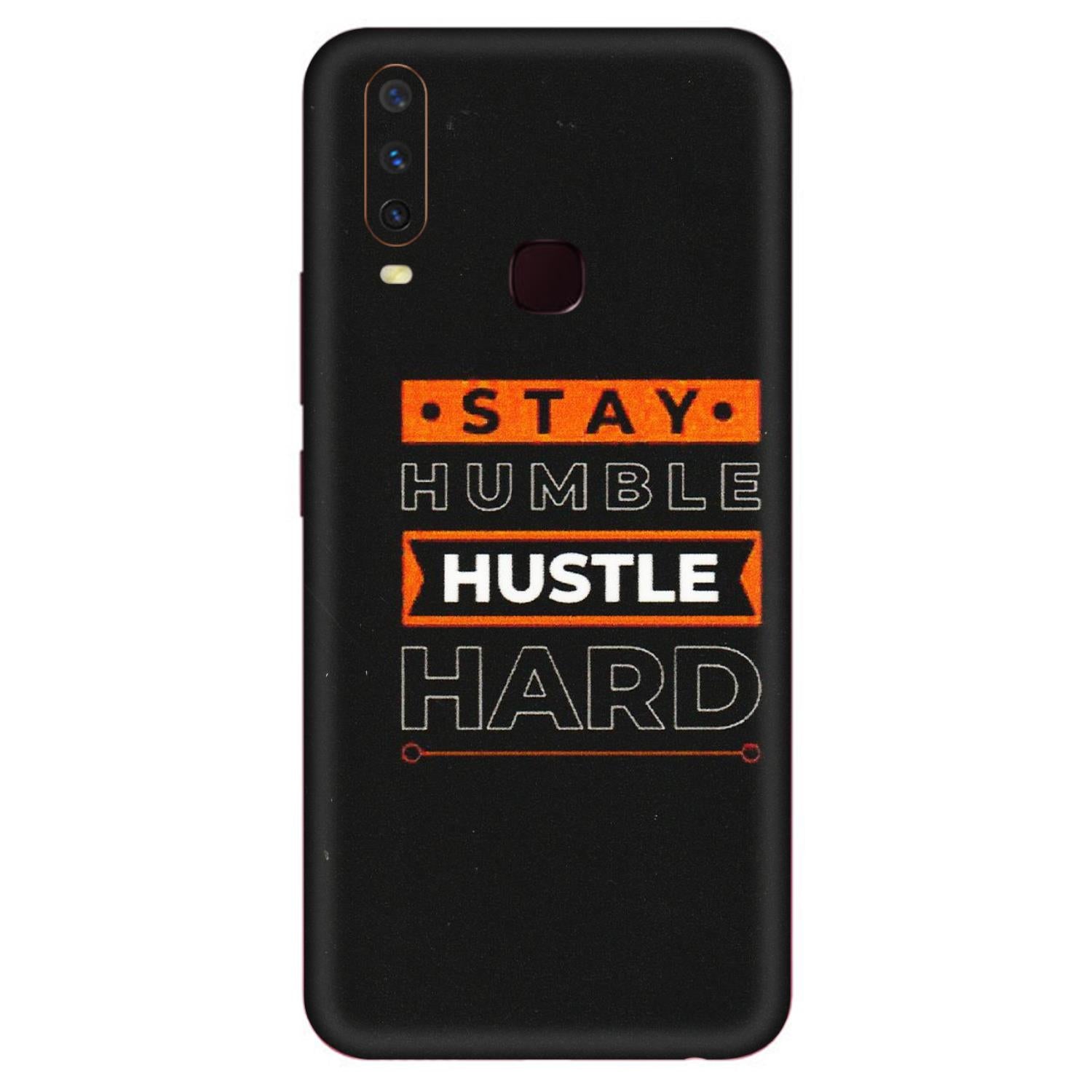 VIVO Y Series Phone Skins (All Models) - Stay Humble Stay Hard - Matte Finish (M-48) Vivo Y17