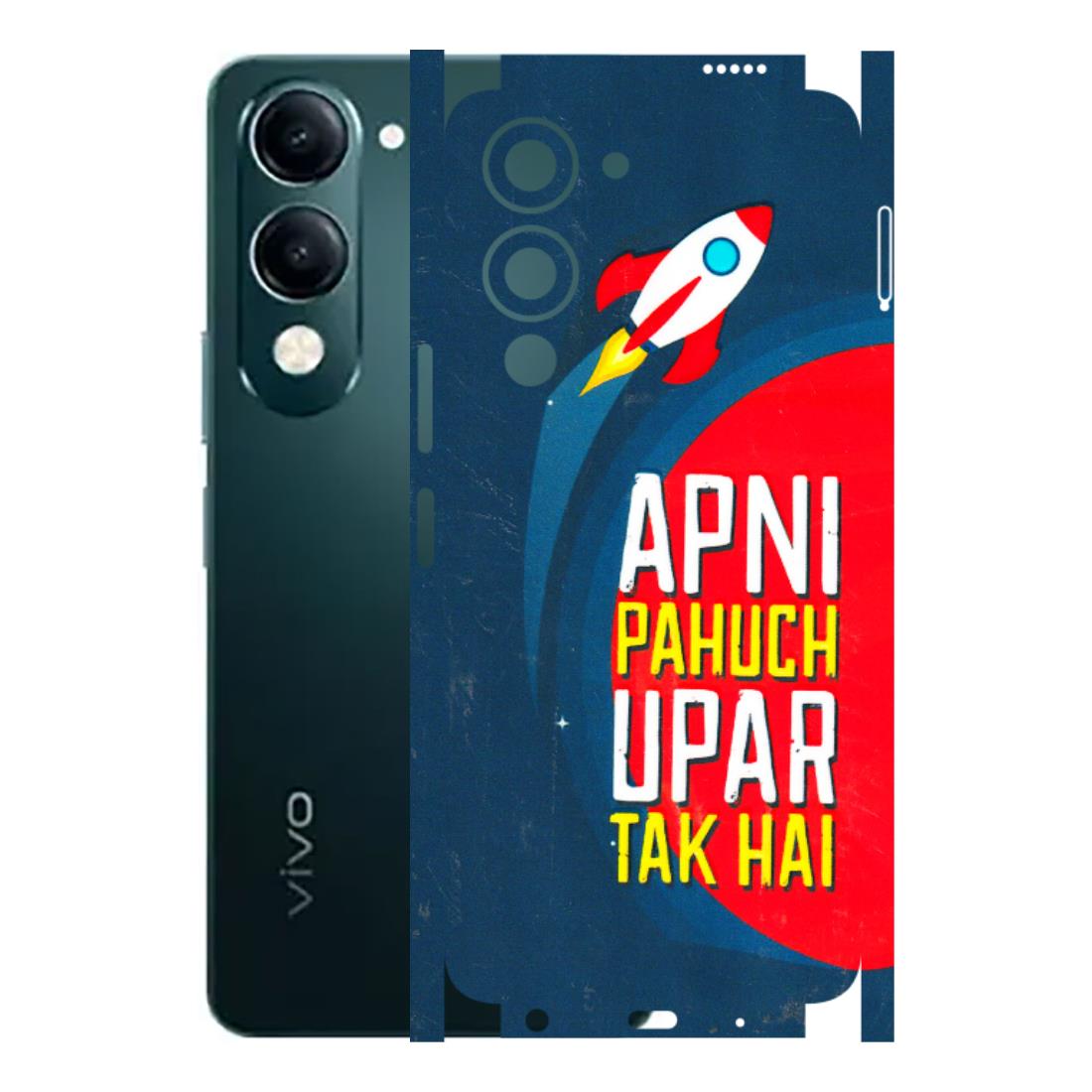 VIVO Y Series Phone Skins (All Models) - Apni Pahuch Upar Tak Hai - 3D Embossed Finish (L-276) Vivo Y19E