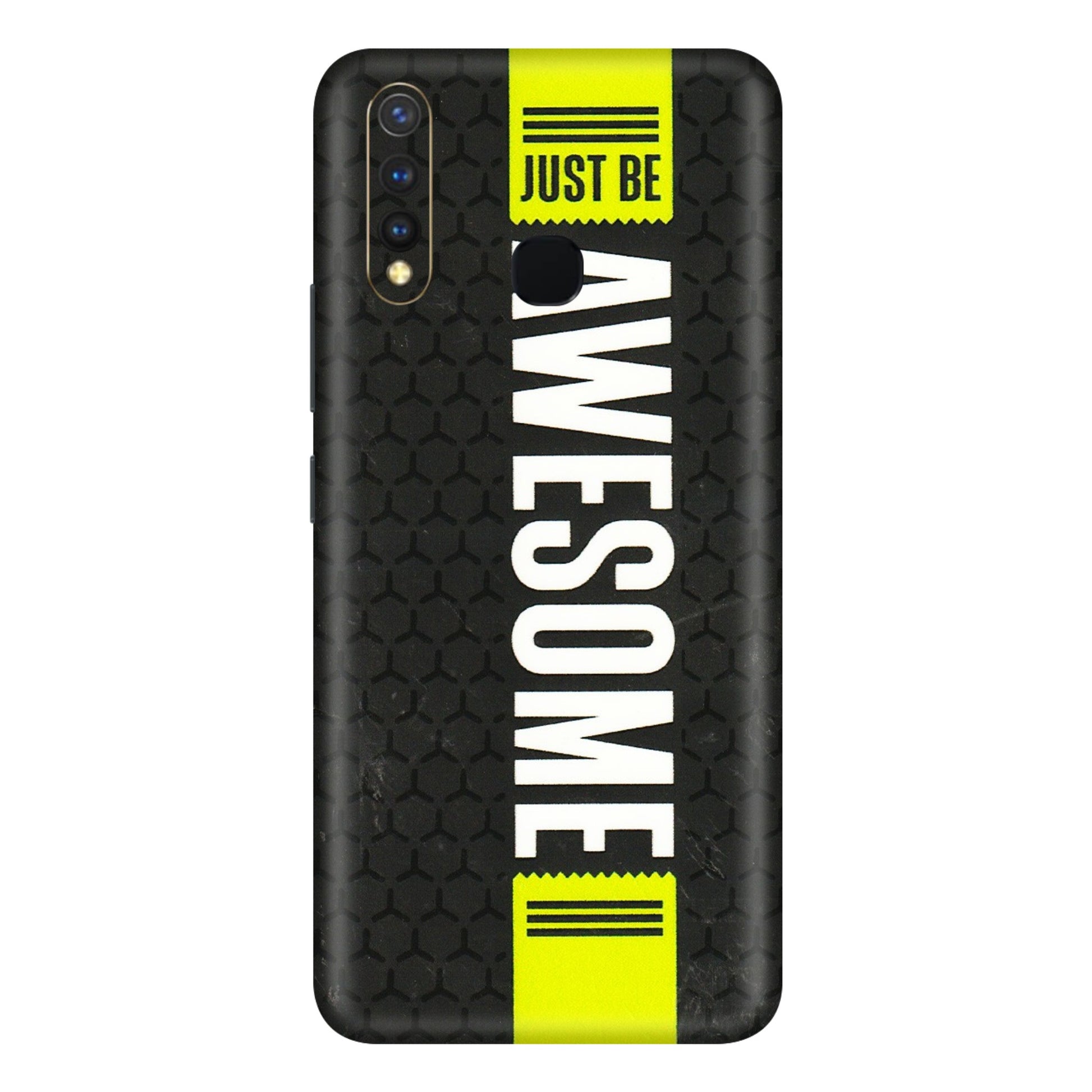 VIVO Y Series Phone Skins (All Models) - Just Be Awesome - 3D Embossed Finish (L-101) Vivo Y19