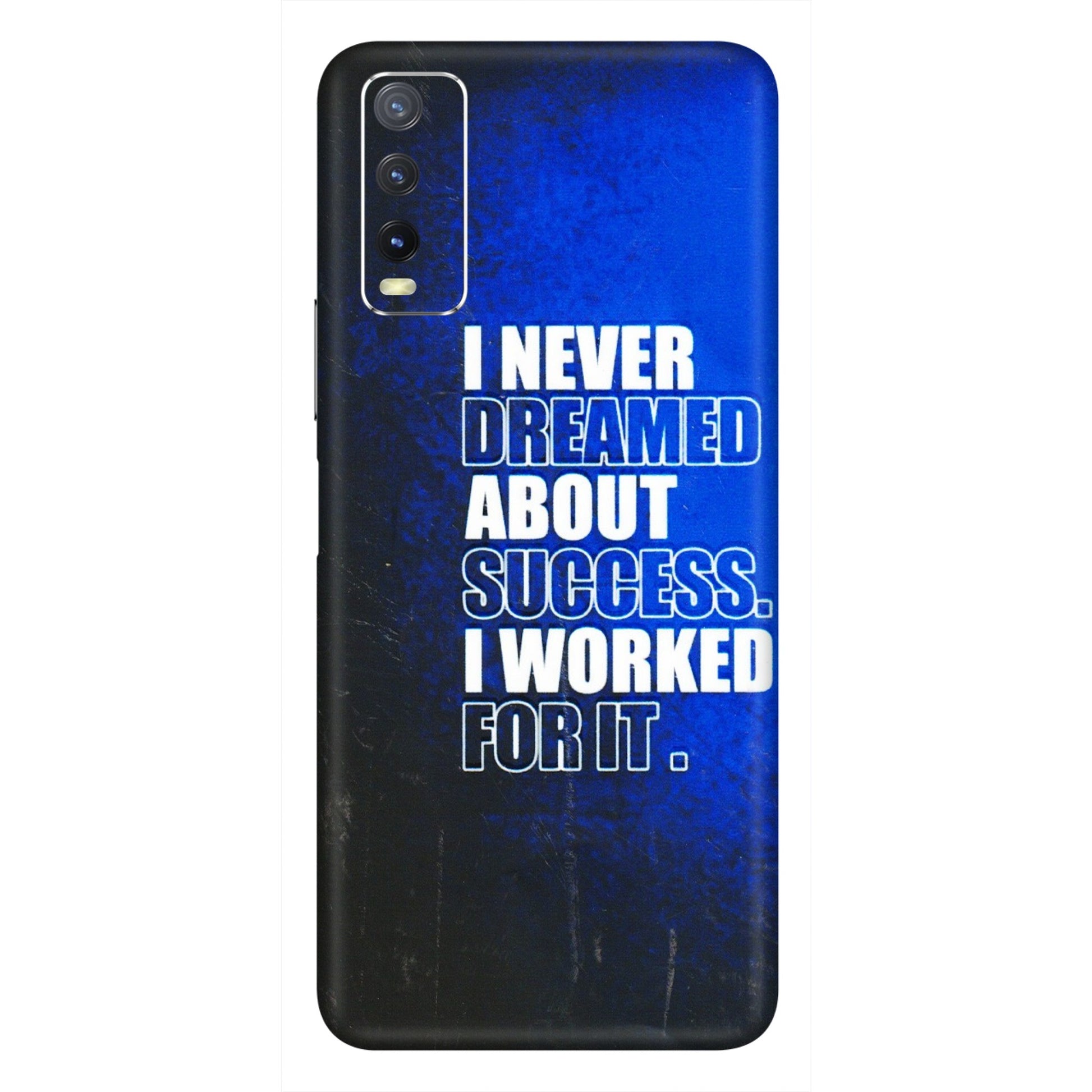 VIVO Y Series Phone Skins (All Models) - I Never Dreamed About Success - 3D Embossed Finish (L-283) Vivo Y20i
