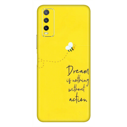 VIVO Y Series Phone Skins (All Models) - Dream Is Nothing Without Action - Matte Finish (M-138) Vivo Y20i