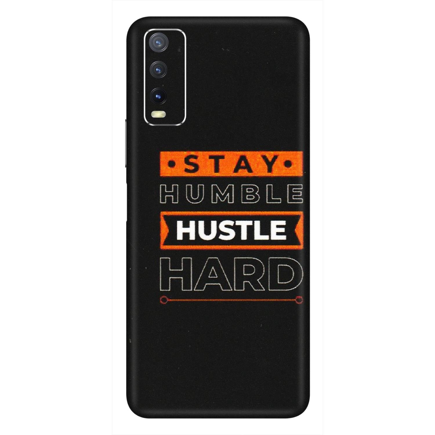 VIVO Y Series Phone Skins (All Models) - Stay Humble Stay Hard - Matte Finish (M-48) Vivo Y20i