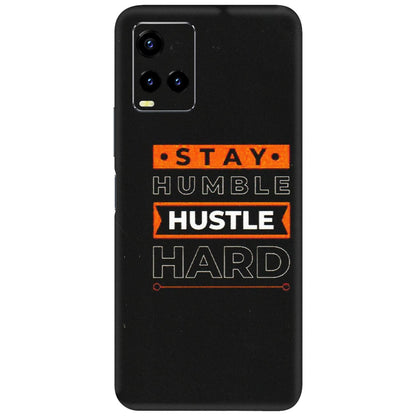 VIVO Y Series Phone Skins (All Models) - Stay Humble Stay Hard - Matte Finish (M-48) Vivo Y21 2021