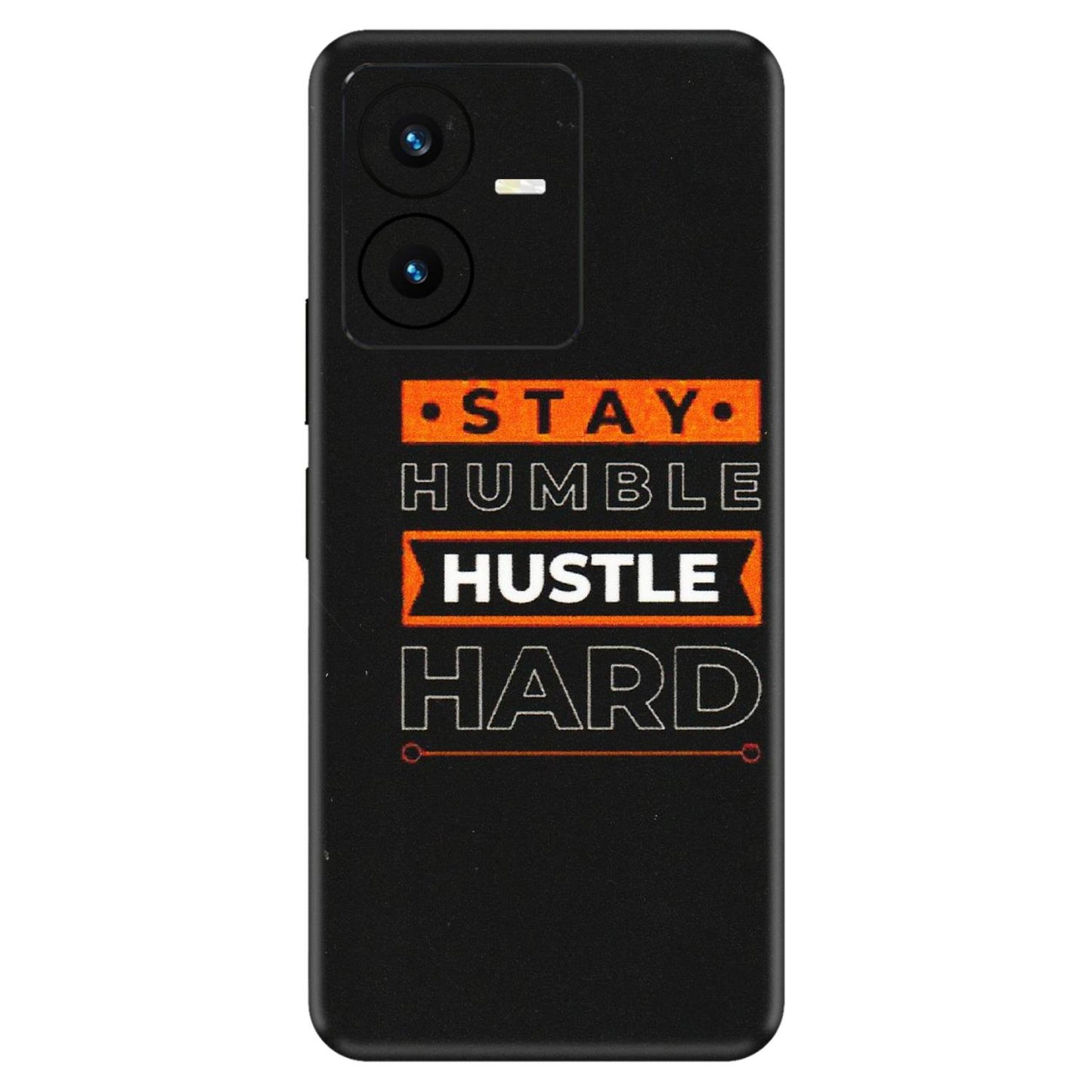 VIVO Y Series Phone Skins (All Models) - Stay Humble Stay Hard - Matte Finish (M-48) Vivo Y22 2022