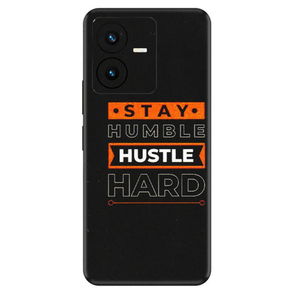 VIVO Y Series Phone Skins (All Models) - Stay Humble Stay Hard - Matte Finish (M-48) Vivo Y22 2022