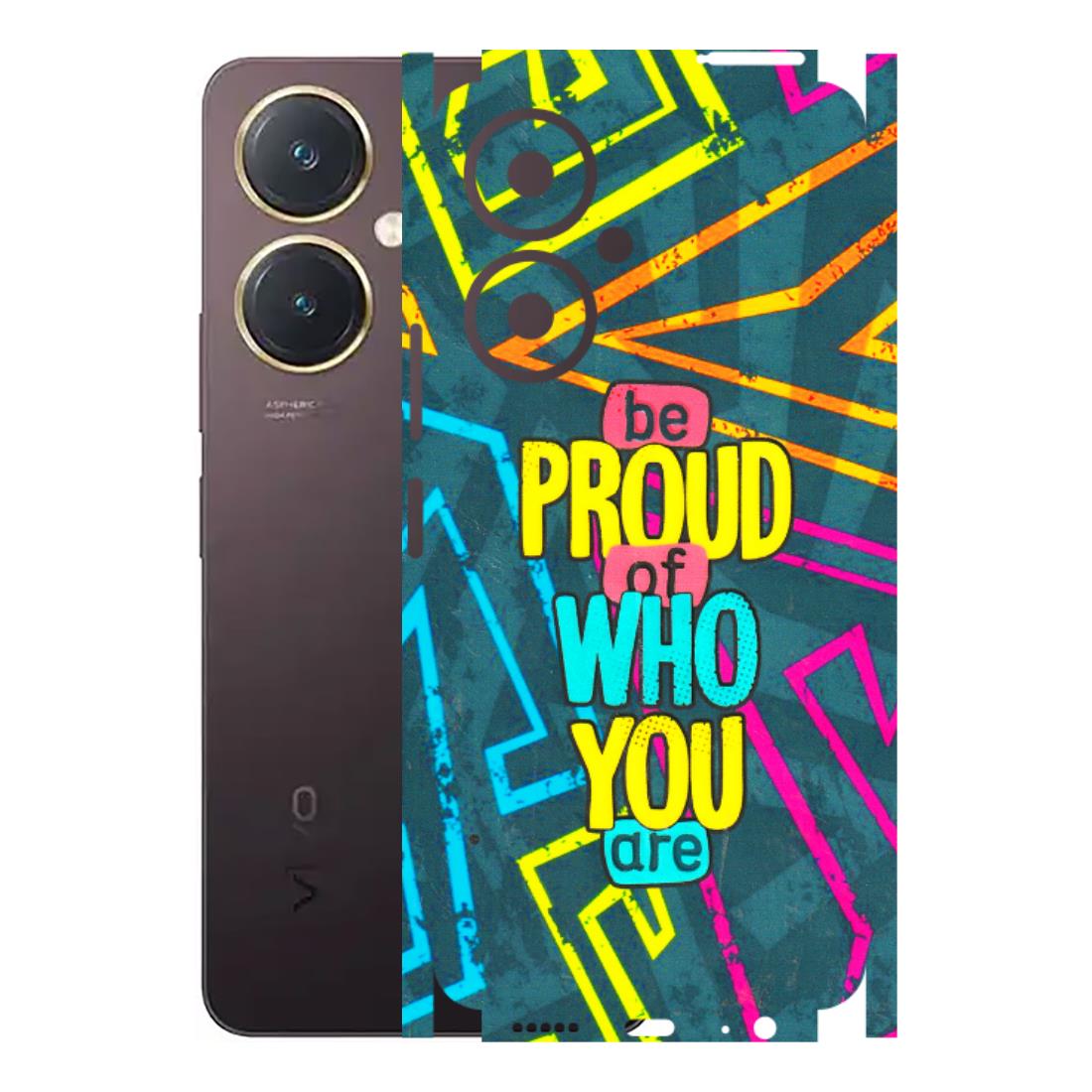VIVO Y Series Phone Skins (All Models) - Be Proud Of Who You Are - 3D Embossed Finish (L-277) Vivo Y27 4G