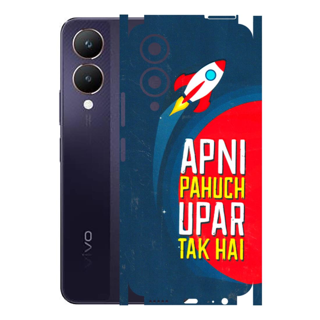 VIVO Y Series Phone Skins (All Models) - Apni Pahuch Upar Tak Hai - 3D Embossed Finish (L-276) Vivo Y28 5G