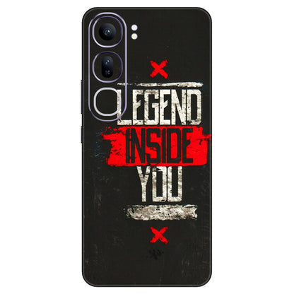 VIVO Y Series Phone Skins (All Models) - Legend Inside You - 3D Embossed Finish (L-186) Vivo Y300 (5G)
