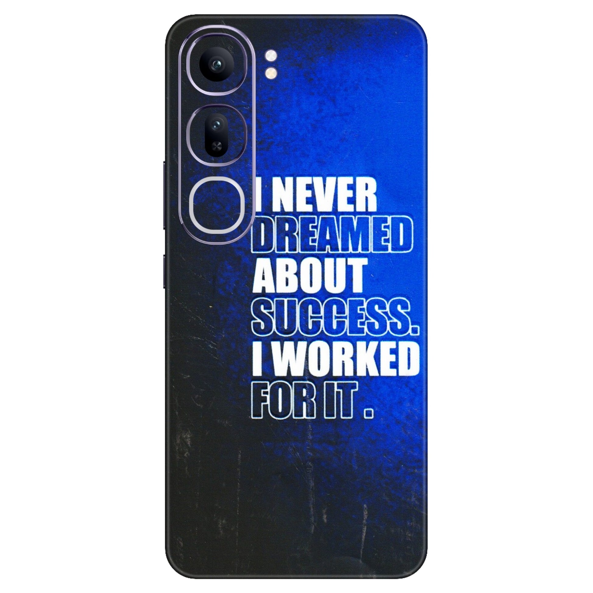 VIVO Y Series Phone Skins (All Models) - I Never Dreamed About Success - 3D Embossed Finish (L-283) Vivo Y300 (5G)