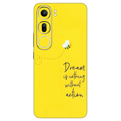 VIVO Y Series Phone Skins (All Models) - Dream Is Nothing Without Action - Matte Finish (M-138) Vivo Y300 (5G)