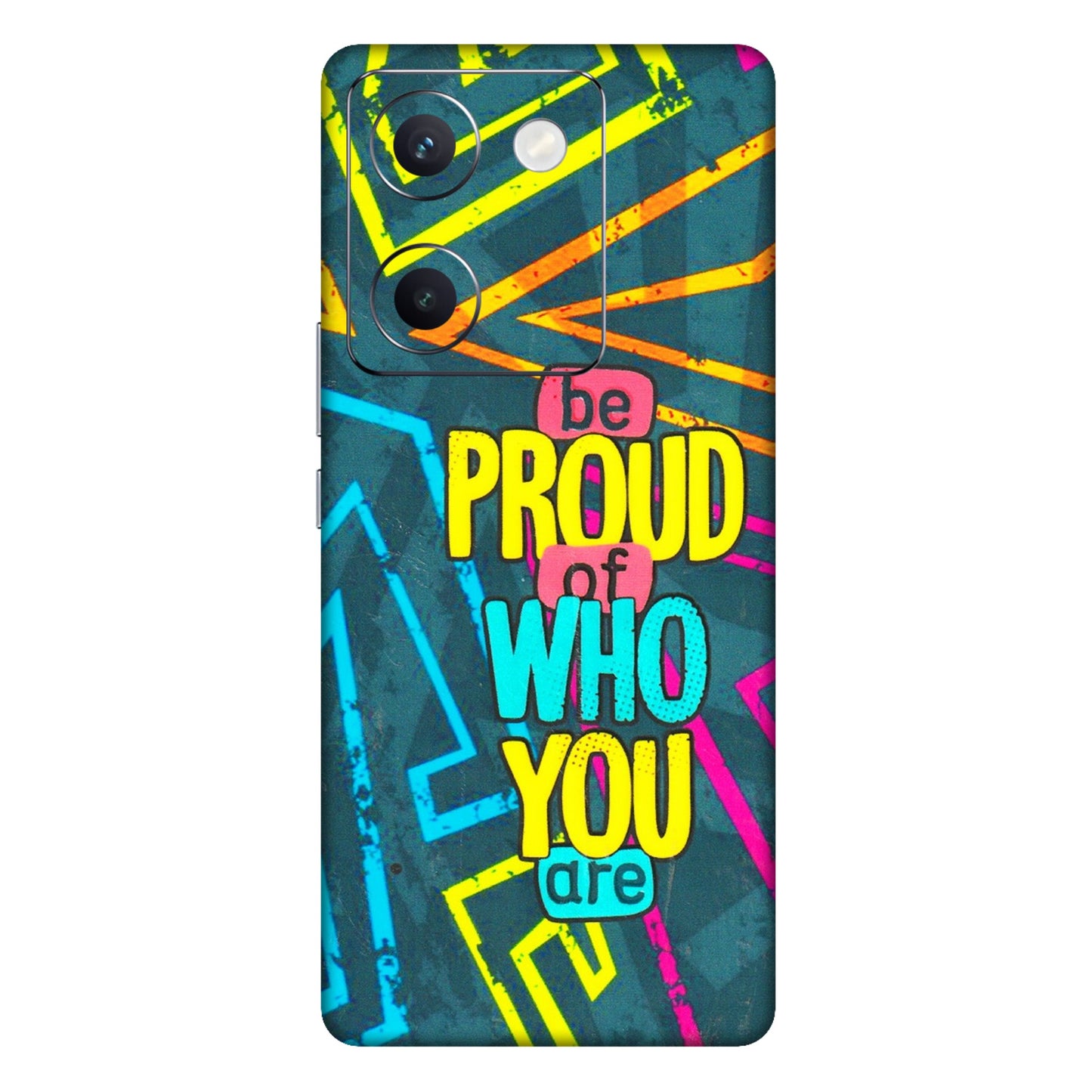 VIVO Y Series Phone Skins (All Models) - Be Proud Of Who You Are - 3D Embossed Finish (L-277) Vivo Y300 Plus (5G)