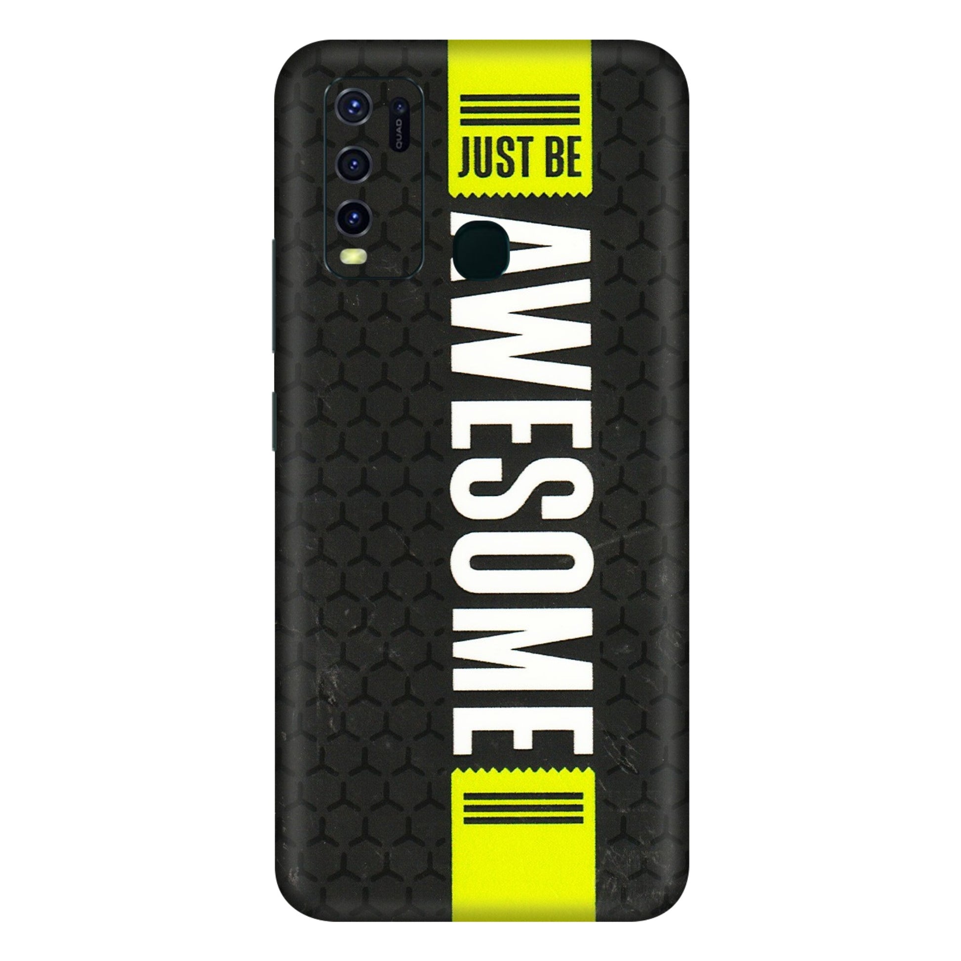 VIVO Y Series Phone Skins (All Models) - Just Be Awesome - 3D Embossed Finish (L-101) Vivo Y30