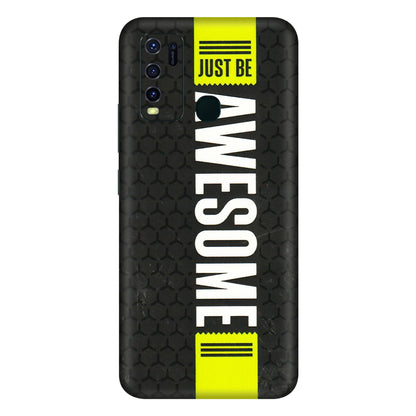 VIVO Y Series Phone Skins (All Models) - Just Be Awesome - 3D Embossed Finish (L-101) Vivo Y30