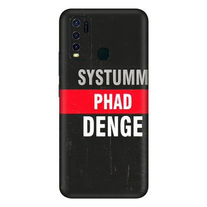 VIVO Y Series Phone Skins (All Models) - Systumm Phad Denge - 3D Embossed Finish (L-278) Vivo Y30