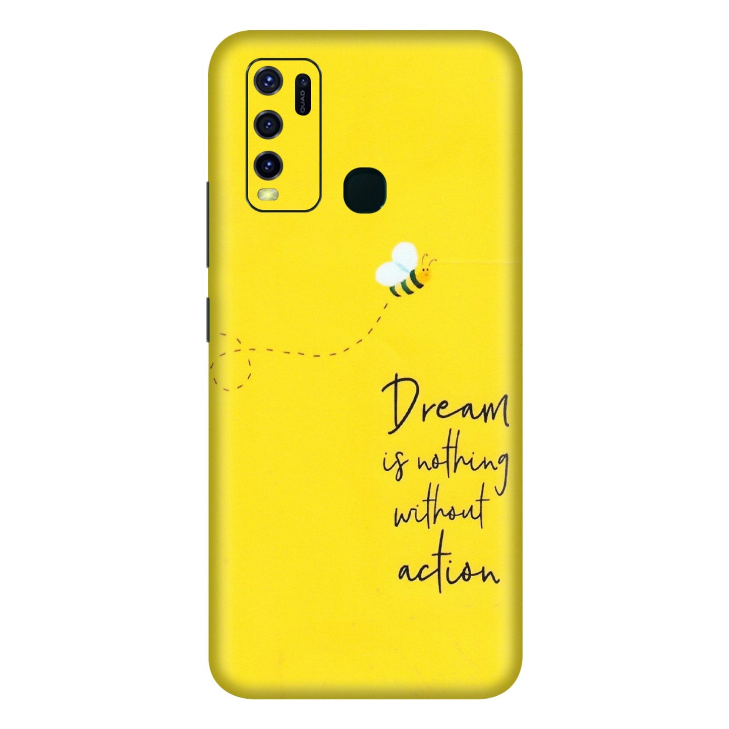 VIVO Y Series Phone Skins (All Models) - Dream Is Nothing Without Action - Matte Finish (M-138) Vivo Y30
