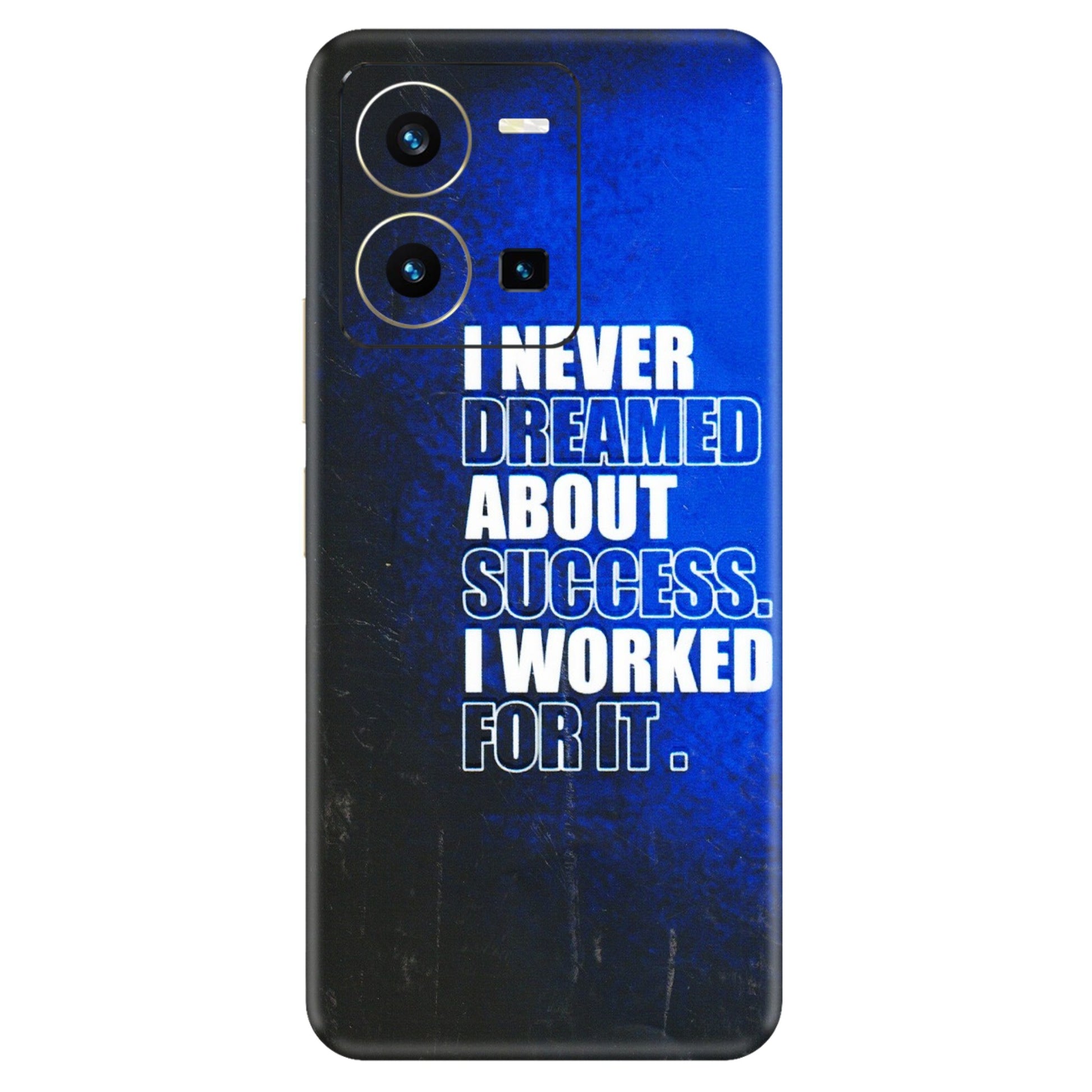 VIVO Y Series Phone Skins (All Models) - I Never Dreamed About Success - 3D Embossed Finish (L-283) Vivo Y35 2022