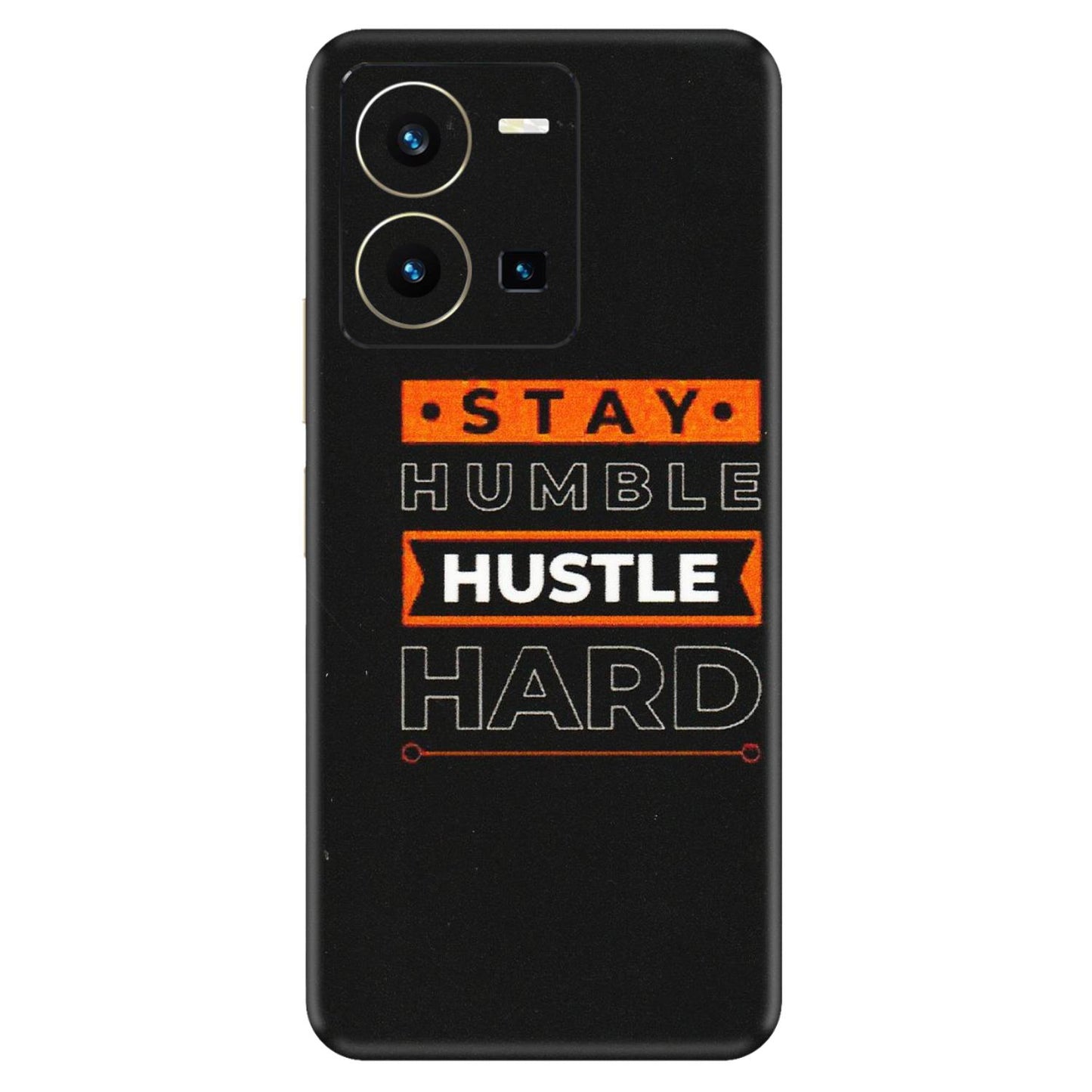 VIVO Y Series Phone Skins (All Models) - Stay Humble Stay Hard - Matte Finish (M-48) Vivo Y35 2022