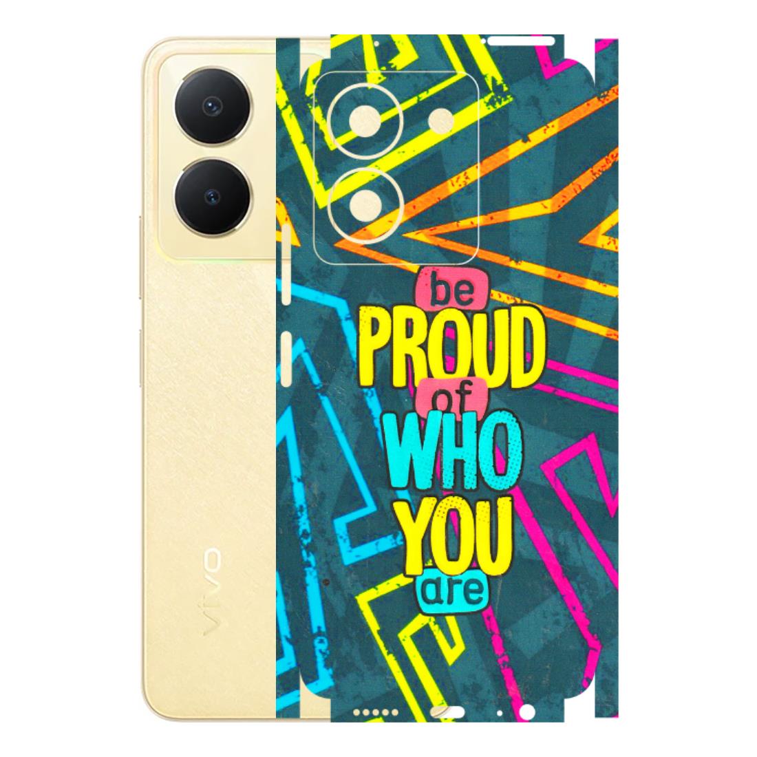 VIVO Y Series Phone Skins (All Models) - Be Proud Of Who You Are - 3D Embossed Finish (L-277) Vivo Y36