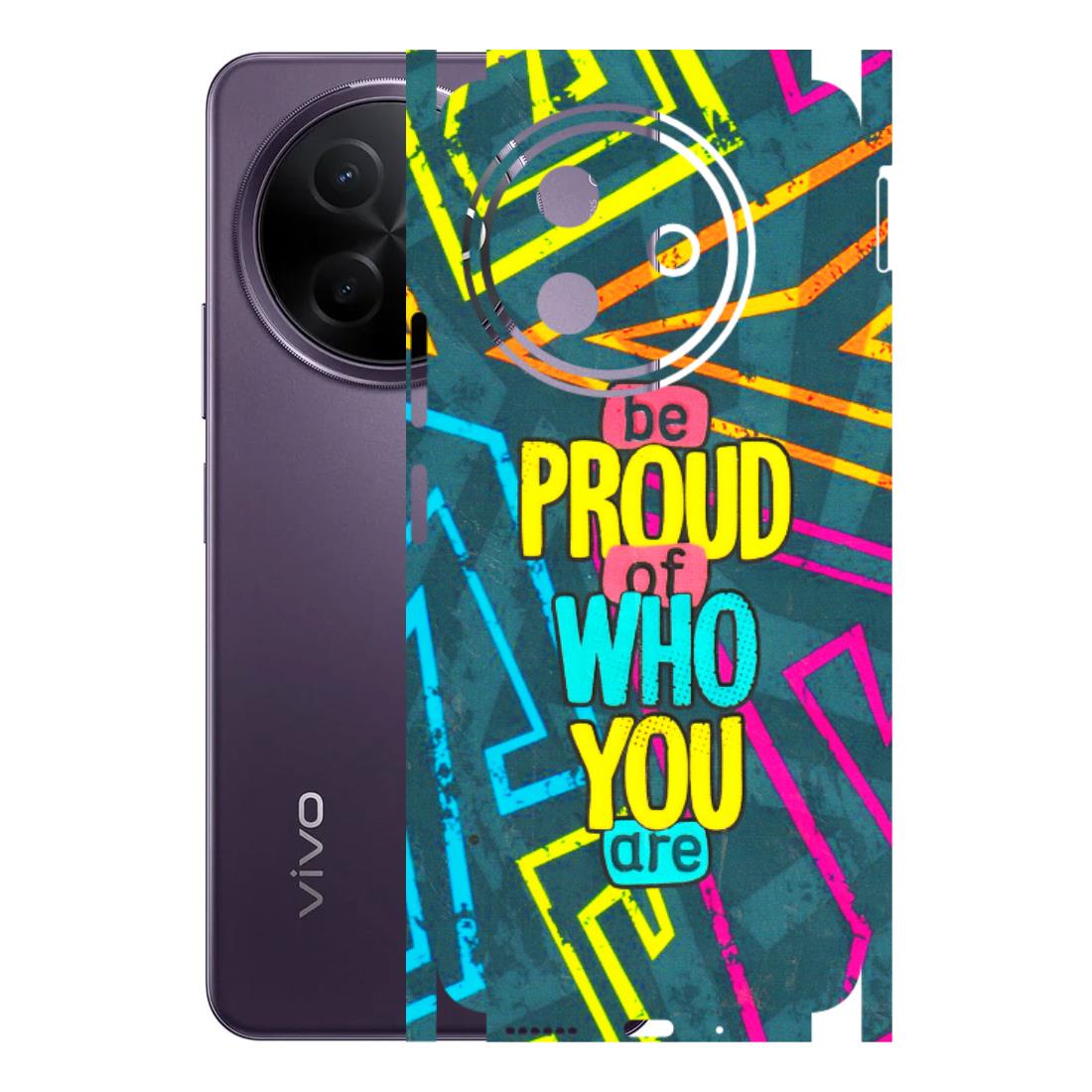 VIVO Y Series Phone Skins (All Models) - Be Proud Of Who You Are - 3D Embossed Finish (L-277) Vivo Y39 5G