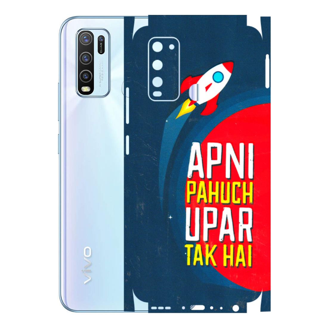 VIVO Y Series Phone Skins (All Models) - Apni Pahuch Upar Tak Hai - 3D Embossed Finish (L-276) Vivo Y50