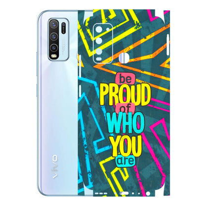 VIVO Y Series Phone Skins (All Models) - Be Proud Of Who You Are - 3D Embossed Finish (L-277) Vivo Y50