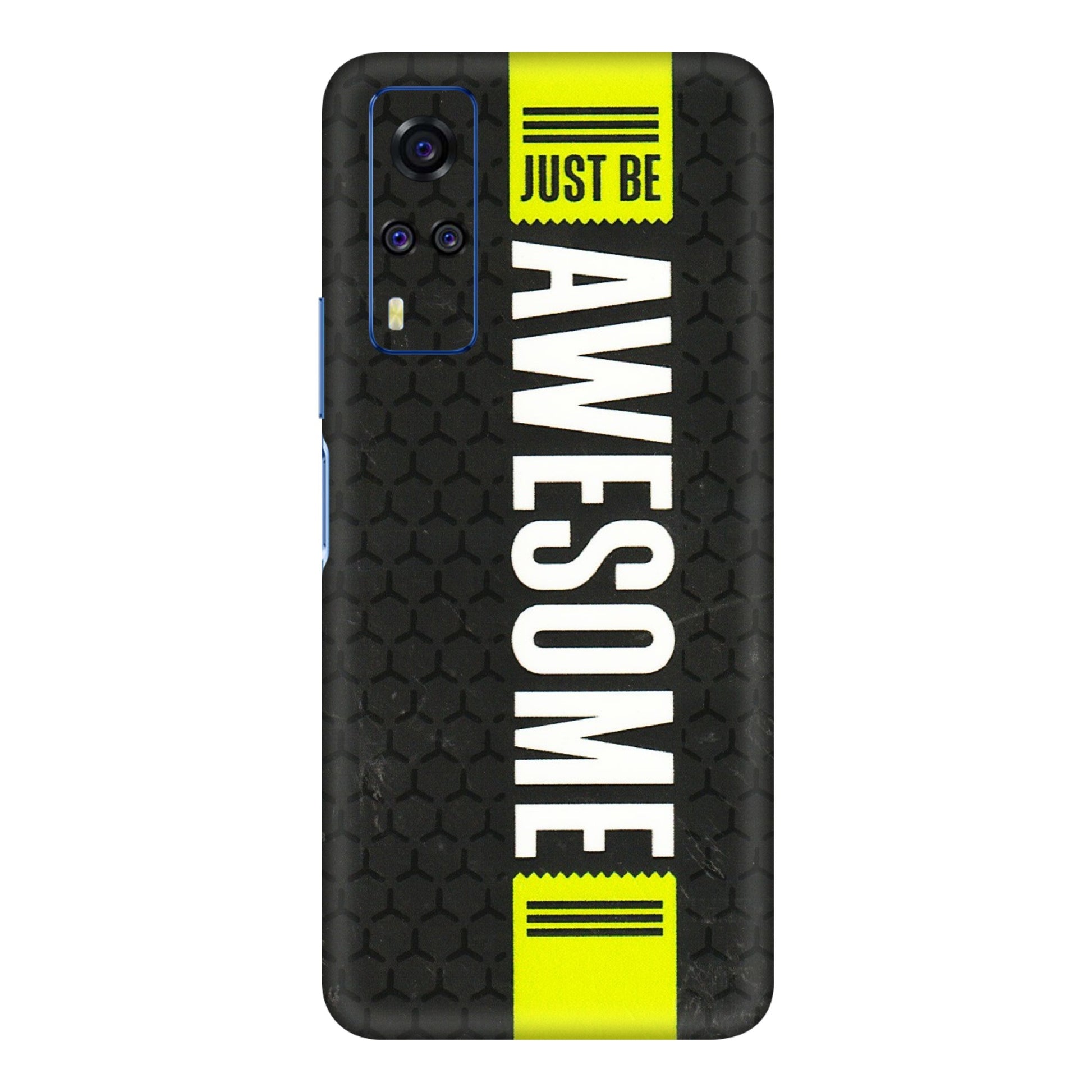 VIVO Y Series Phone Skins (All Models) - Just Be Awesome - 3D Embossed Finish (L-101) Vivo Y51A