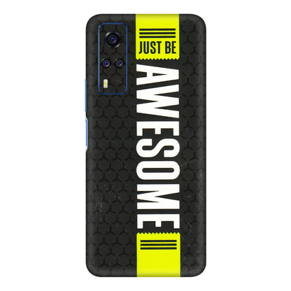VIVO Y Series Phone Skins (All Models) - Just Be Awesome - 3D Embossed Finish (L-101) Vivo Y51A