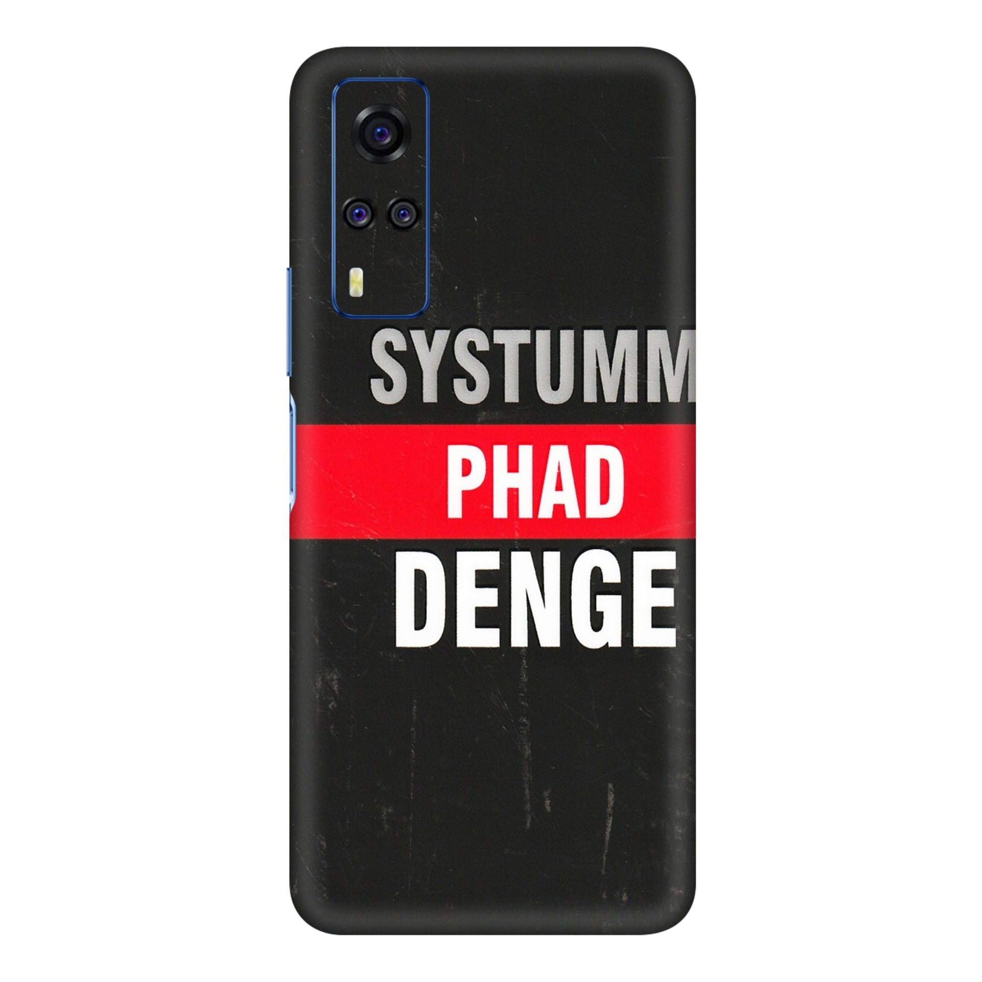 VIVO Y Series Phone Skins (All Models) - Systumm Phad Denge - 3D Embossed Finish (L-278) Vivo Y51A