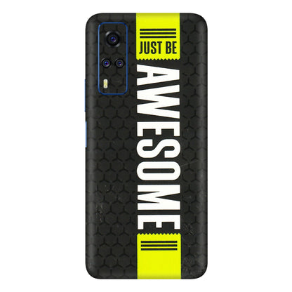 VIVO Y Series Phone Skins (All Models) - Just Be Awesome - 3D Embossed Finish (L-101) Vivo Y51
