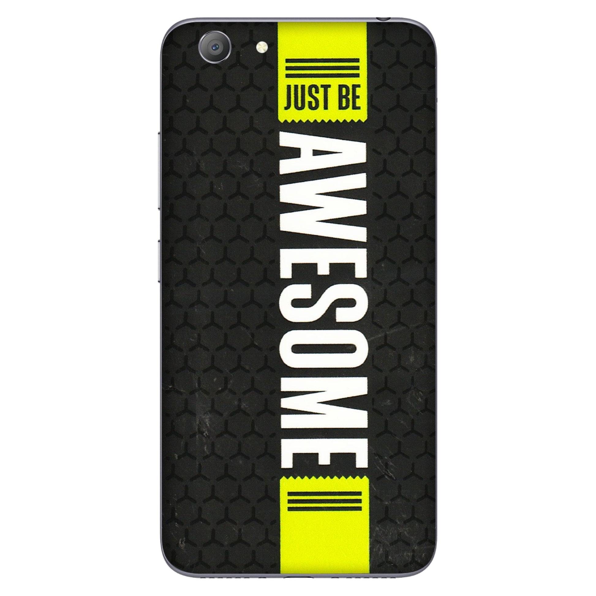 VIVO Y Series Phone Skins (All Models) - Just Be Awesome - 3D Embossed Finish (L-101) Vivo Y53