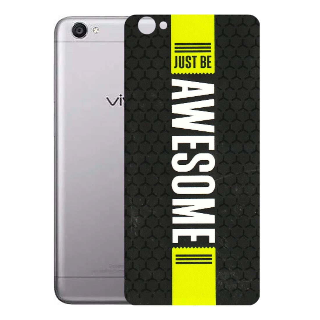 VIVO Y Series Phone Skins (All Models) - Just Be Awesome - 3D Embossed Finish (L-101) Vivo Y55