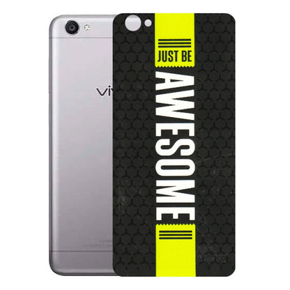 VIVO Y Series Phone Skins (All Models) - Just Be Awesome - 3D Embossed Finish (L-101) Vivo Y55
