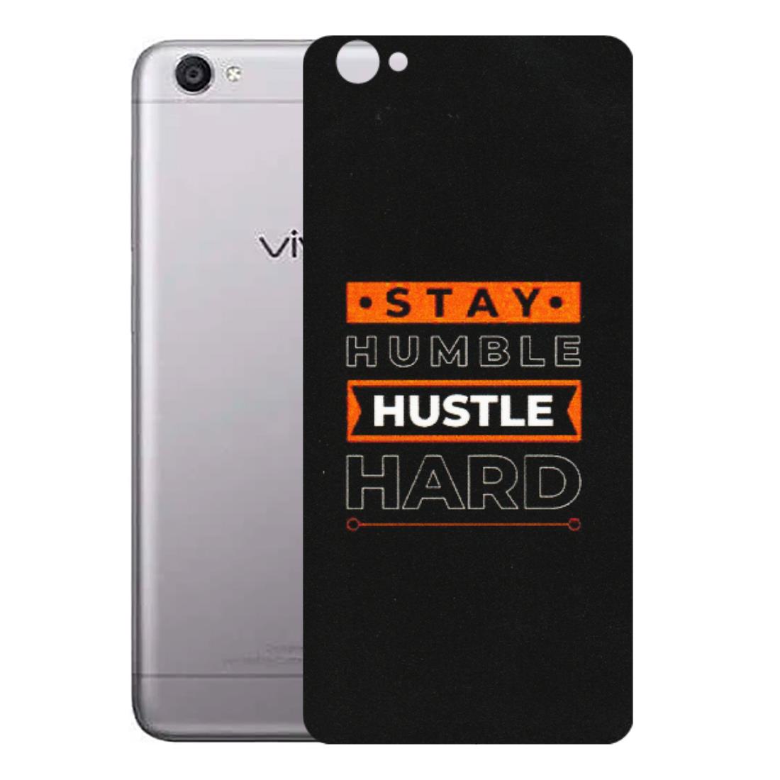 VIVO Y Series Phone Skins (All Models) - Stay Humble Stay Hard - Matte Finish (M-48) Vivo Y55
