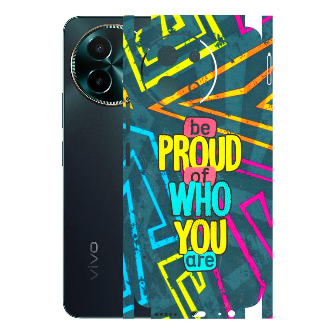 VIVO Y Series Phone Skins (All Models) - Be Proud Of Who You Are - 3D Embossed Finish (L-277) Vivo Y58 5G