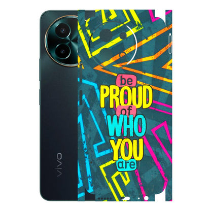 VIVO Y Series Phone Skins (All Models) - Be Proud Of Who You Are - 3D Embossed Finish (L-277) Vivo Y58 5G
