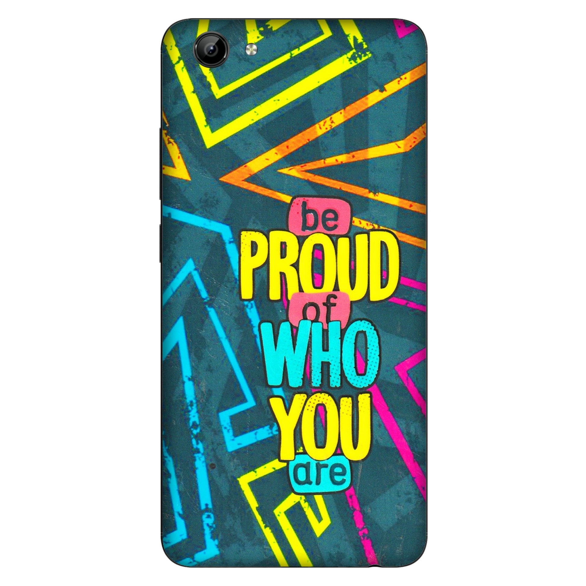 VIVO Y Series Phone Skins (All Models) - Be Proud Of Who You Are - 3D Embossed Finish (L-277) Vivo Y71