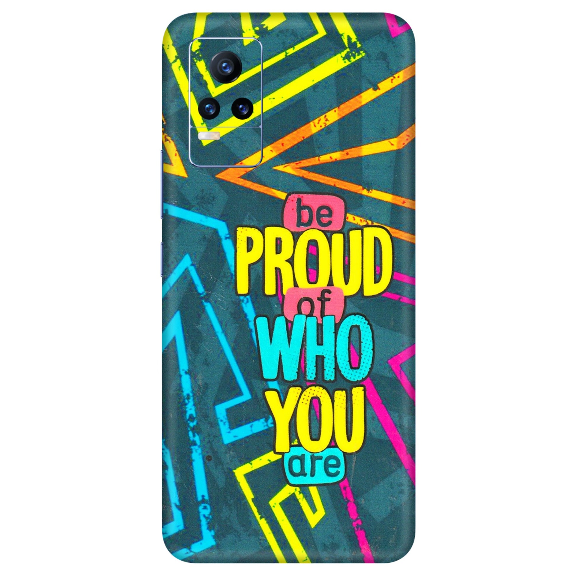 VIVO Y Series Phone Skins (All Models) - Be Proud Of Who You Are - 3D Embossed Finish (L-277) Vivo Y73