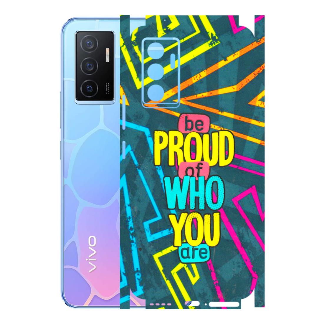 VIVO Y Series Phone Skins (All Models) - Be Proud Of Who You Are - 3D Embossed Finish (L-277) Vivo Y75