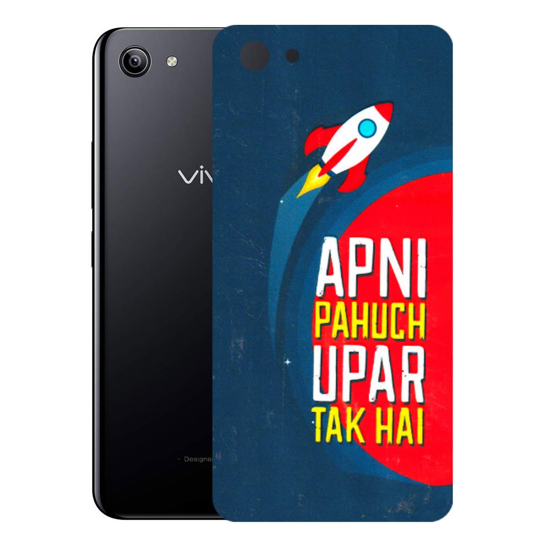 VIVO Y Series Phone Skins (All Models) - Apni Pahuch Upar Tak Hai - 3D Embossed Finish (L-276) Vivo Y81I