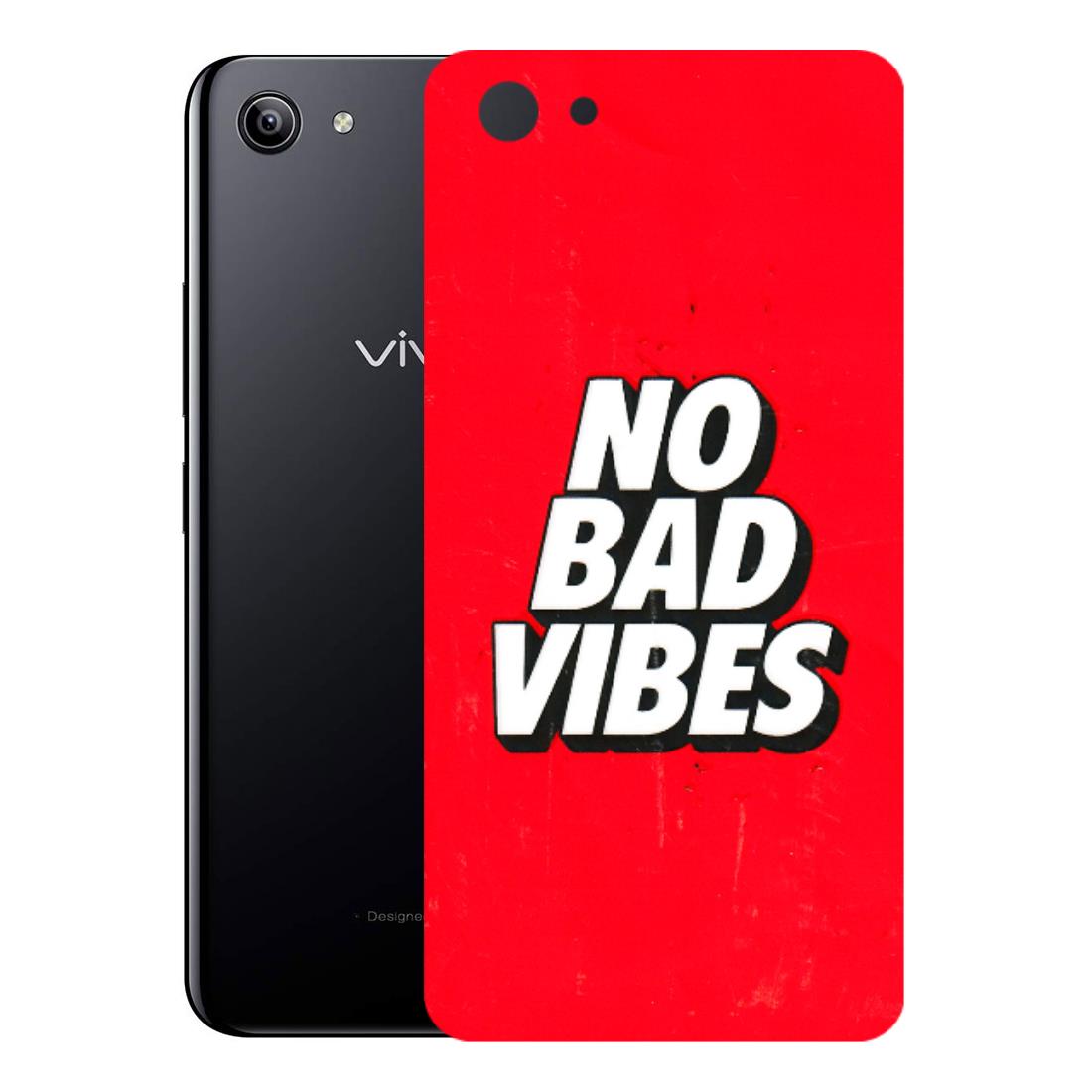 VIVO Y Series Phone Skins (All Models) - No Bad Vibes - 3D Embossed Finish (L-280) Vivo Y81I