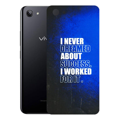 VIVO Y Series Phone Skins (All Models) - I Never Dreamed About Success - 3D Embossed Finish (L-283) Vivo Y81I