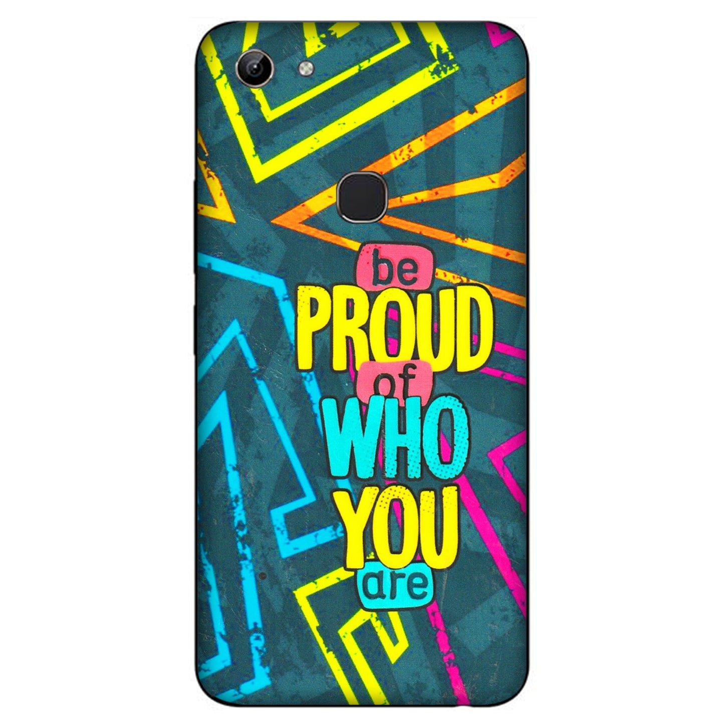 VIVO Y Series Phone Skins (All Models) - Be Proud Of Who You Are - 3D Embossed Finish (L-277) Vivo Y81